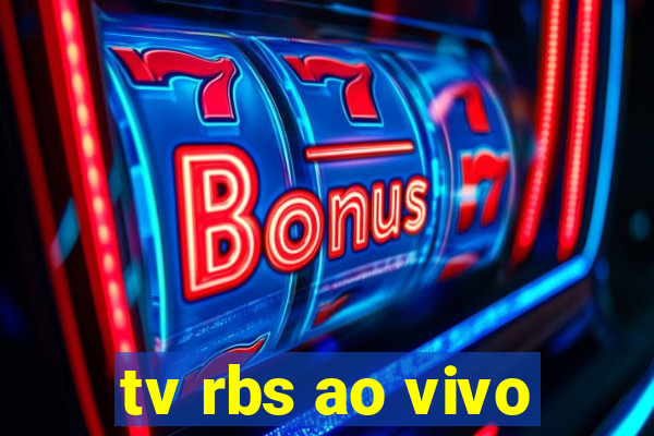 tv rbs ao vivo